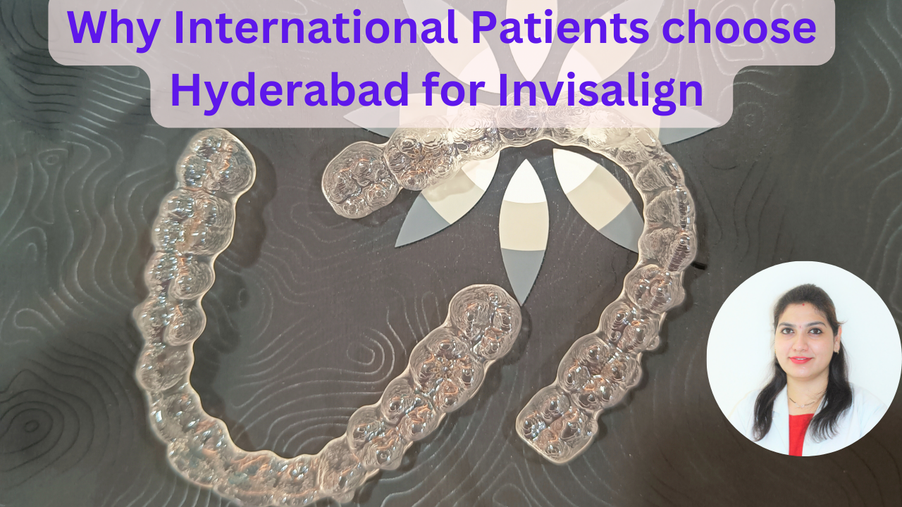 Best Dental Clinic for Invisalign in Hyderabad