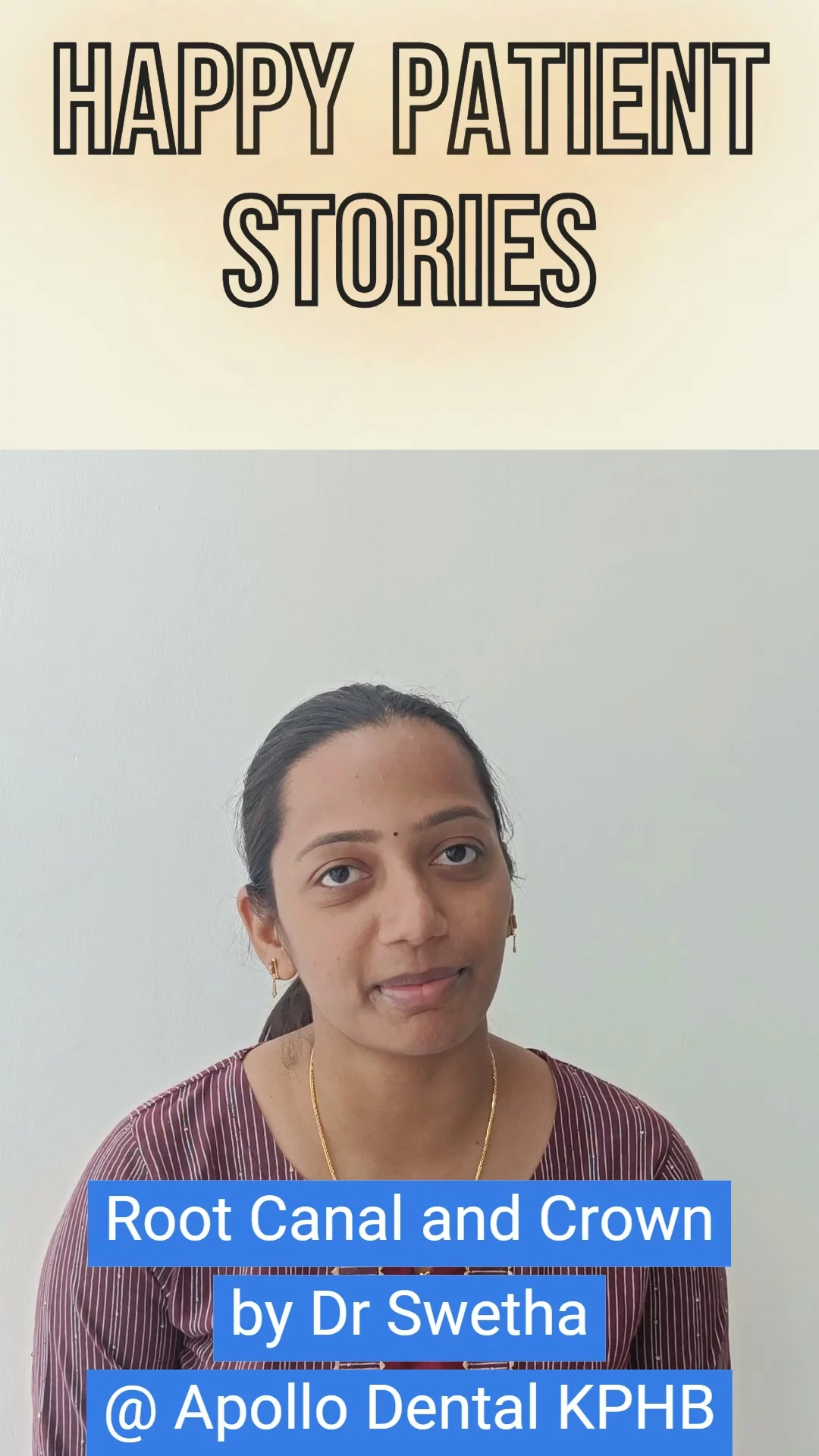 Happy Patient Stories for Root Canal & Crown | Dr Swetha | KPHB & Manikonda | Hyderabad