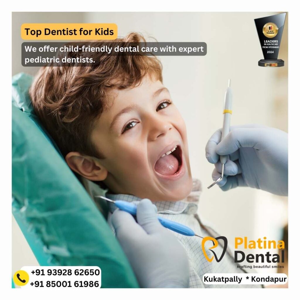 top dentist for kids in hyderabad | platina dental