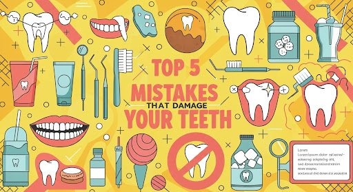 Top 5 Mistakes That Damage Your Teeth — And How to Avoid Them 1 mistakes that damage your teeth