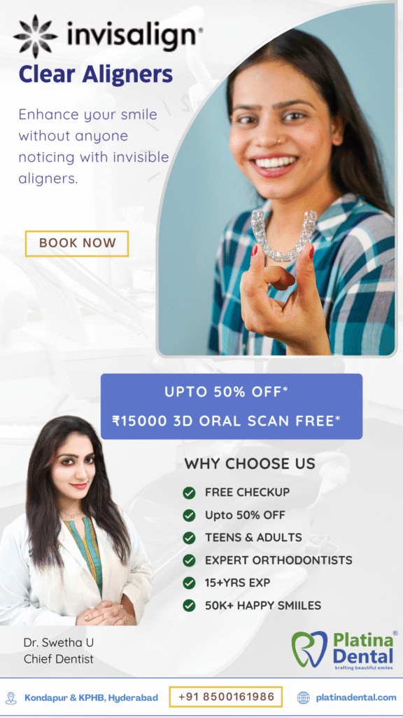 Best Invisalign Dentist in Hyderabad for Discreet Teeth Straightening